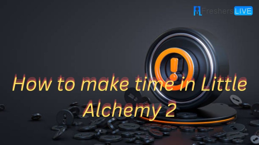 How to Make Time in Little Alchemy 2 A StepbyStep Guide