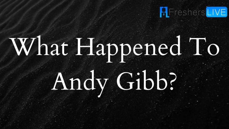 What Happened To Andy Gibb? Know Andy Gibb Songs, Wife, Daughter, Net