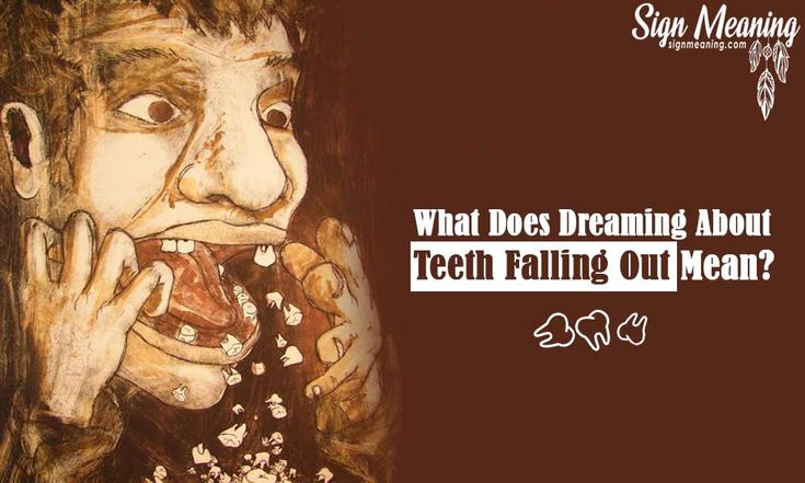 What Does It Mean When You Dream Your Teeth Are Falling Out Spiritual